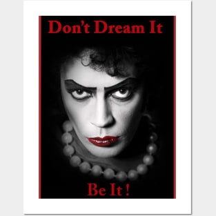 Don't Dream It, Be It! Posters and Art